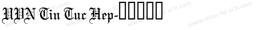 UVN Tin Tuc Hep字体转换
